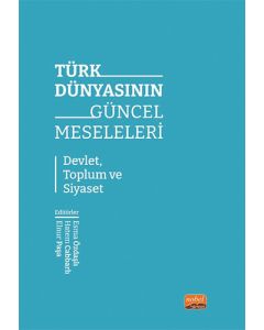 Türk Dünyasının Güncel Meseleleri