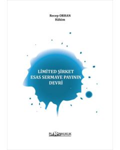 Limited Şirket Esas Sermaye Payının Devri 
