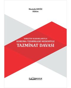 Yargıtay Kararlarıyla Koruma Tedbirleri Nedeniyle Tazminat Davası