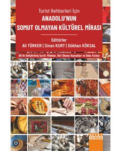 Turist Rehberleri İçin Anadolu’nun Somut Olmayan Kültürel Mirası