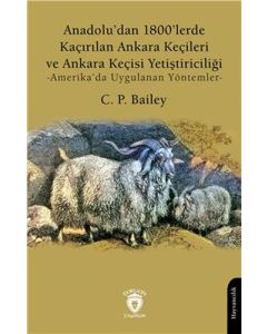 Anadolu'dan 1800’lerde Kaçırılan Ankara Keçileri ve Ankara Keçisi Yetiştiriciliği