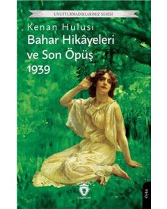 Bahar Hikayeleri ve Son Öpüş 1939 