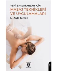 Yeni Başlayanlar İçin Masaj Teknikleri Ve Uygulamaları