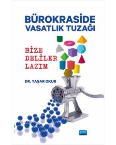 Bürokraside Vasatlık Tuzağı