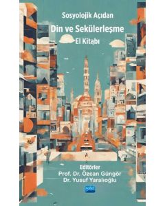 Sosyolojik Açıdan Din ve Sekülerleşme El Kitabı