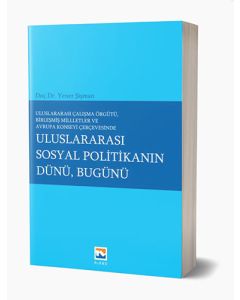 Uluslararası Sosyal Politikanın Dünü, Bugünü
