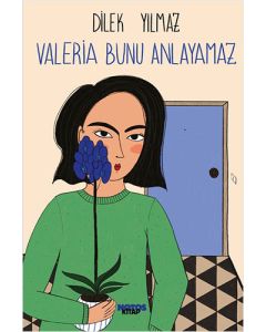 Valeria Bunu Anlayamaz