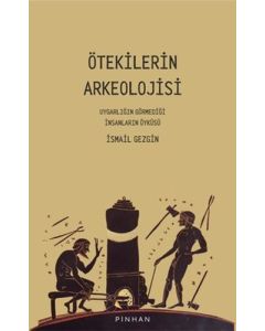 Ötekilerin Arkeolojisi