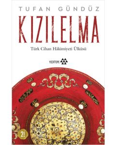 Kızılelma - Türk Cihan Hakimiyeti Ülküsü