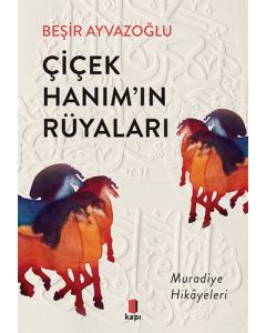 Çiçek Hanımın Rüyaları