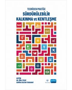 Teoriden Pratiğe Sürdürülebilir Kalkınma ve Kentleşme