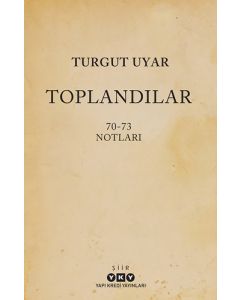 Toplandılar