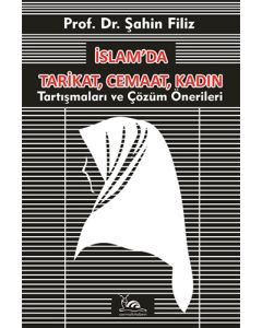 İslam’da Tarikat, Cemaat, Kadın