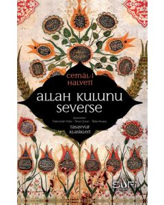 Allah Kulunu Severse