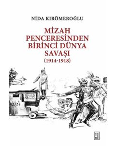 Mizah Penceresinden Birinci Dünya Savaşı