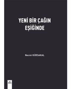  Yeni Bir Çağın Eşiğinde