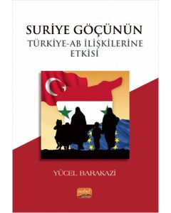 Suriye Göçünün Türkiye-AB İlişkilerine Etkisi