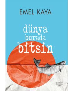 Dünya Burada Bitsin