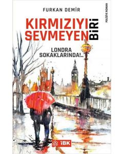Kırmızıyı Sevmeyen Biri