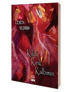 Kilidi Kırık Kalbimin