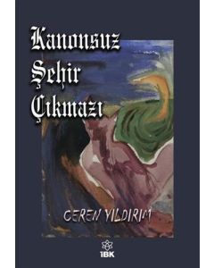 Kanonsuz Şehir Çıkmazı
