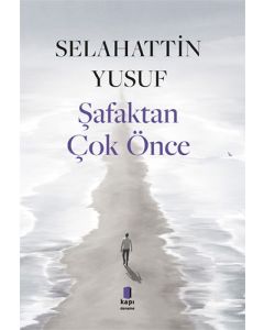 Şafaktan Çok Önce