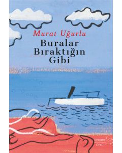Buralar Bıraktığın Gibi