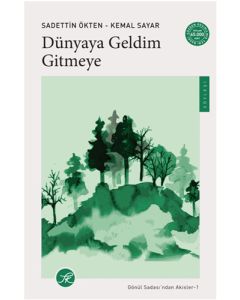 Dünyaya Geldim Gitmeye