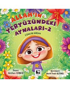 Allah'ın Yeryüzündeki Aynaları - 2