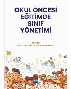 OKUL ÖNCESİ EĞİTİMDE SINIF YÖNETİMİ