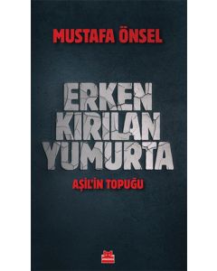 Erken Kırılan Yumurta