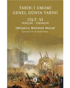 Tarih-i Umumi Genel Dünya Tarihi Cilt - 6 Yeniçağ - Yakınçağ