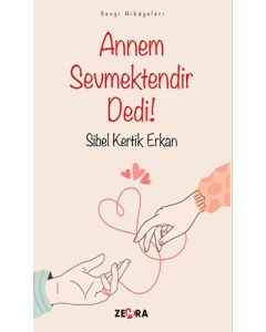 Annem Sevmektendir Dedi!