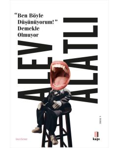 “Ben Böyle Düşünüyorum!” Demekle Olmuyor 