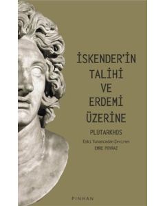 İskender'in Talihi ve Erdemi Üzerine