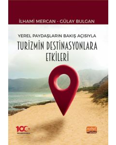 Yerel Paydaşların Bakış Açısıyla Turizmin Destinasyonlara Etkileri