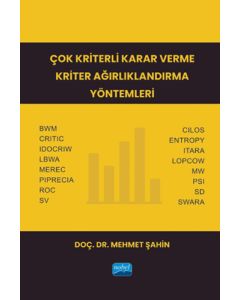Çok Kriterli Karar Verme Kriter Ağırlıklandırma Yöntemleri