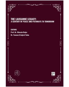 The Lausanne Legacy - A Century Of Peace And Pathways To Tomorrow