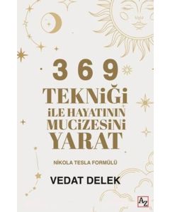 3 6 9 Tekniği ile Hayatının Mucizesini Yarat