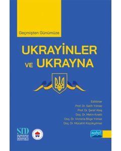 Geçmişten Günümüze Ukrayinler ve Ukrayna
