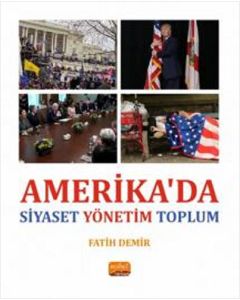  Amerika’da Siyaset Yönetim Toplum
