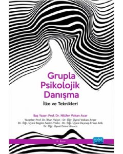 Grupla Psikolojik Danışma - İlke ve Teknikleri 