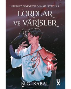 Hepimiz Gökyüzü Olmak İstedik 1 - Lordlar ve Vârisler (Kırmızı Şömiz - Ciltli)