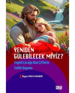 Yeniden Gülebilecek miyiz?
