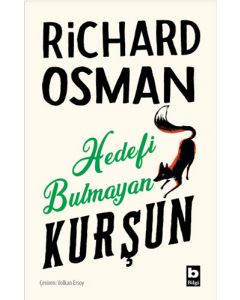 Hedefi Bulmayan Kurşun 