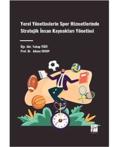 Yerel Yönetimlerin Spor Hizmetlerinde Stratejik İnsan Kaynakları 