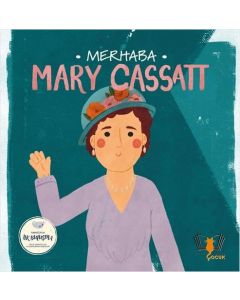 Merhaba Mary Cassatt