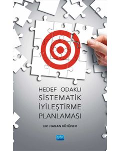 Hedef Odaklı Sistematik İyileştirme Planlaması