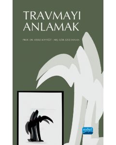 Travmayı Anlamak