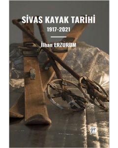 Sivas Kayak Tarihi 1917-2021